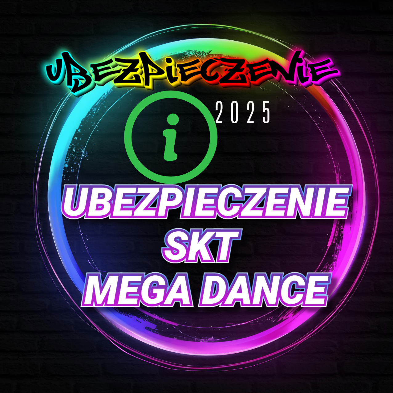 UBEZPIECZENIE 2025 SKT Mega Dance